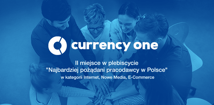 currency one - II miejsce w plebiscycie Najbardziej pożądani pracodawcy w Polse